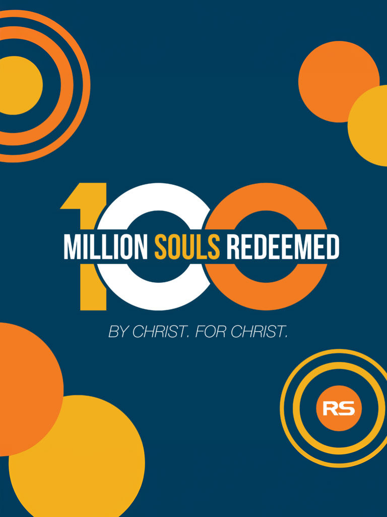 100 MILLION SOULS REDEEMED. BY CHRIST. FOR CHRIST.