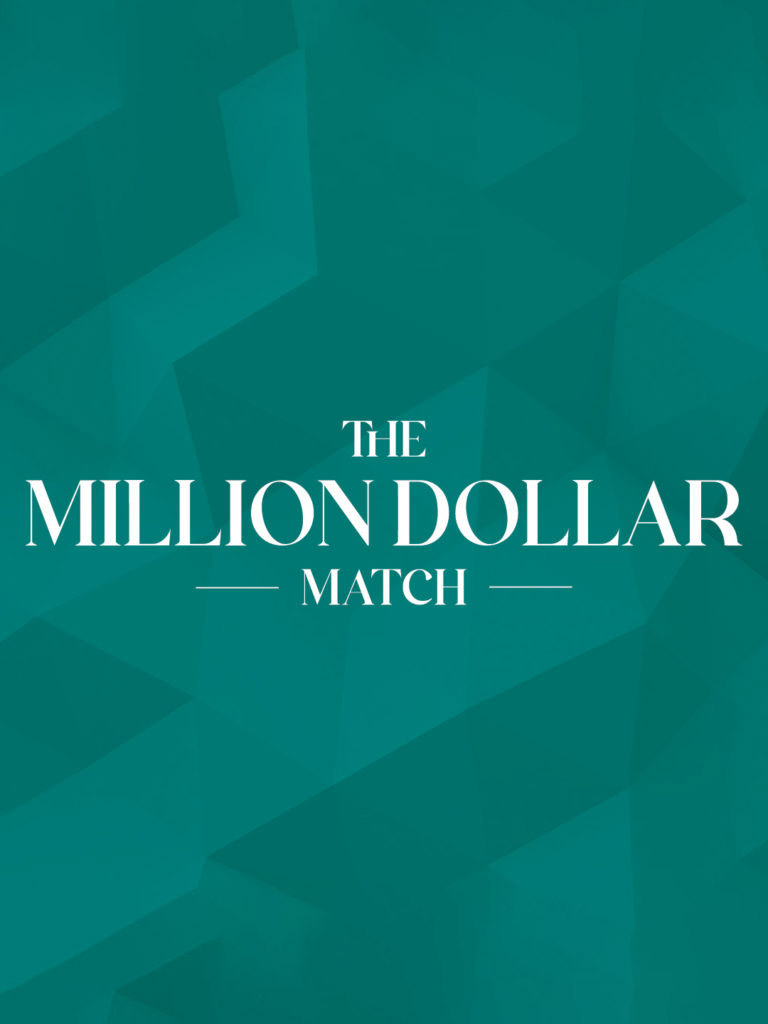 THE MILLION DOLLAR MATCH